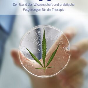 Cannabis gegen Krebs - Der Stand der Wissenschaft und praktische Folgerungen für die Therapie - Buch