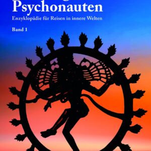 Der Weg des Psychonauten - Band 1 - Enzyklopädie für Reisen in innere Welten - Buch