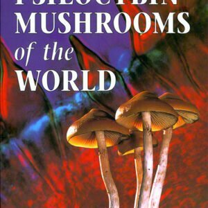 Psilocybin Mushrooms of the World - An Identification Guide - Buch