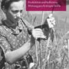 LSD auf dem Land - Produktion und kollektive Wirkung psychotroper Stoffe - Buch